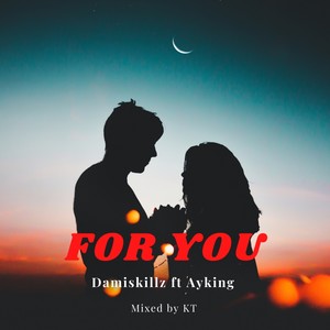 For you (feat. ayking)