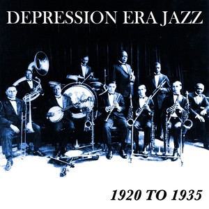 Depression Era Jazz 1920 To 1935