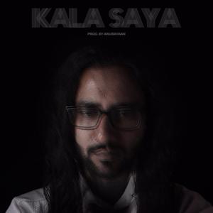 Kala Saya (feat. Anubayaan)