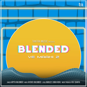 Ve Maahi 2 (Blended)