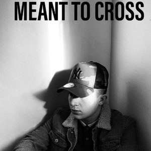 Meant To Cross(feat. Daniel O'Connor)