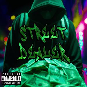 Street Dealer (Explicit)