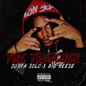 The Trenches (feat. Big Reese) [Explicit]