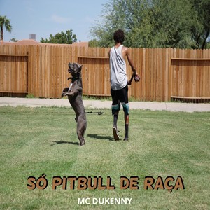 Só Pitbull de Raça (Explicit)