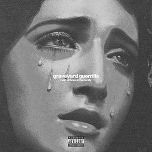 GRAVEYARD GUERRILLA (I Lost All Hope In Humanity) (feat. moritz. & KA1TA) (Explicit)