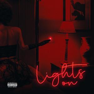 Lights On (Explicit)