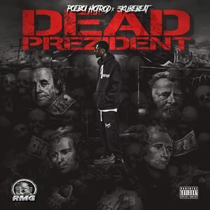 Dead Prezident (Explicit)