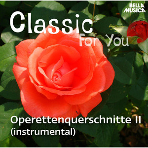 Classic for You: Operettenquerschnitte Vol. 2 (instrumental)