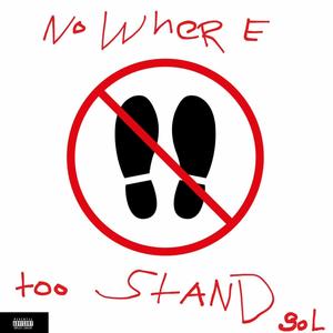 No Where To Stand (Explicit)