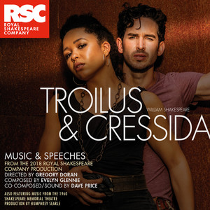 Troilus and Cressida: Music and Speeches