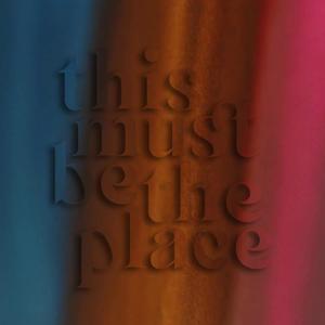 This Must Be The Place (feat. Sara Shiver)