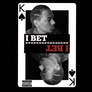 I BET I BET (Explicit)