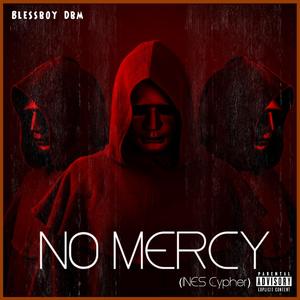 No Mercy (ines cypher) [Explicit]