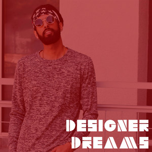 Designer Dreams