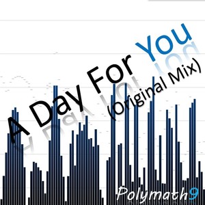 A Day For You (Original Mix)