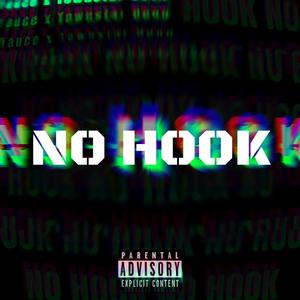 NO HOOK(feat. Townstar Deon) (Explicit)