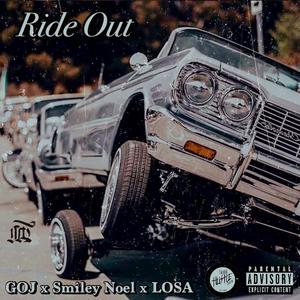 Ride Out (feat. Smiley Noel & LOSA) (Explicit)