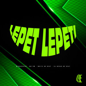Lepeti, Lepeti (Explicit)