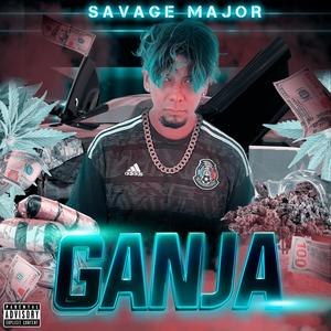 Ganja (Explicit)