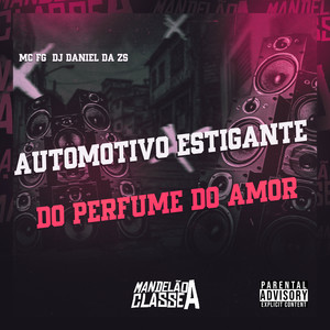 Automotivo Estigante do Perfume do Amor (Explicit)