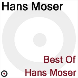 Best of Hans Moser