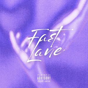 Fast Lane (Explicit)