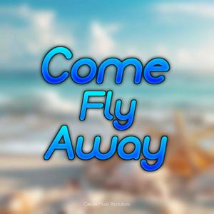 Come Fly Away