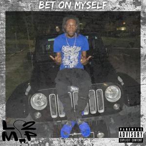 Bet On Myself (Explicit)