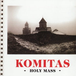 Komitas: Holy Mass