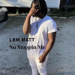 No Stoppin Me (Explicit)