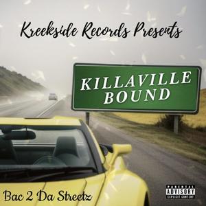 Killaville Bound Back 2 Da Streets (Explicit)