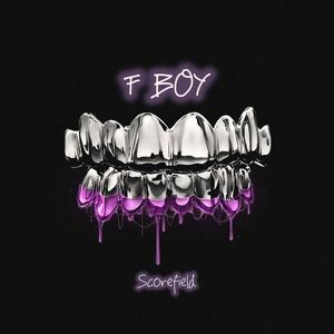 F BOY (Explicit)