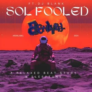 Raw Sol Fooled (feat. DJ Blank)