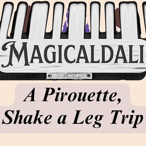 A Pirouette, Shake a Leg Trip
