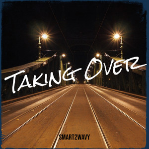 Taking Over (Explicit)