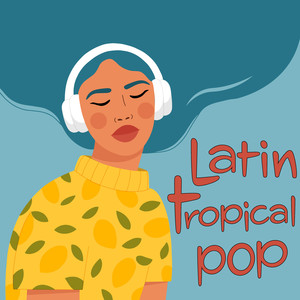 Latin Tropical Pop