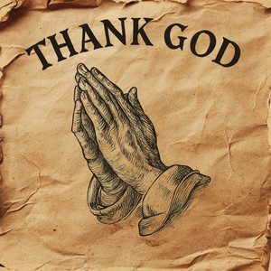Thank God