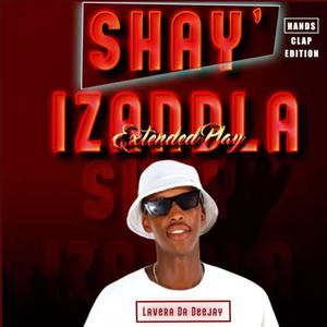 Shay'Izandla (feat. CK Loyd & LonseySA)