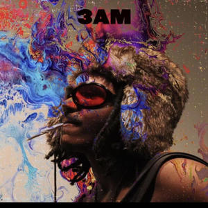 3AM (Explicit)