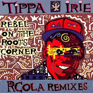 Rebel On The Roots Corner (Jungle Mix)