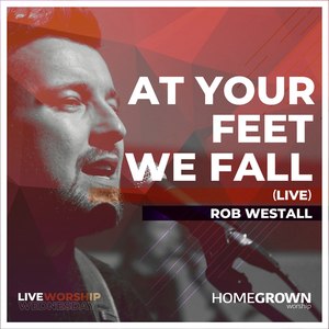 At Your Feet We Fall (Live)