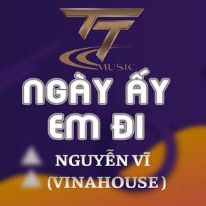 NGÀY ẤY EM ĐI (KENR) (VINAHOUSE REMIX)