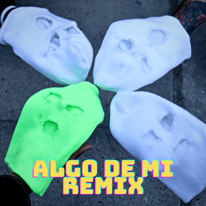 Algo de Mi (Remix)