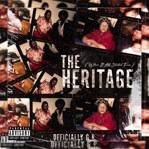 The Heritage (Where It All Started From) [Explicit]