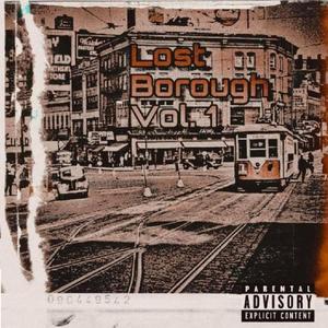 Lost Borough, Vol. 1 (Explicit)