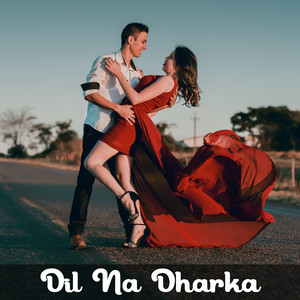 Dinesh - Dil Na Dharka