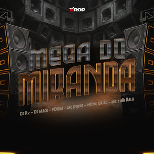Mega do Miranda (Explicit)