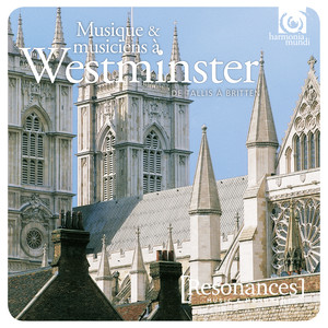 Music and Musicians at Westminster Abbey: From Tallis to Britten