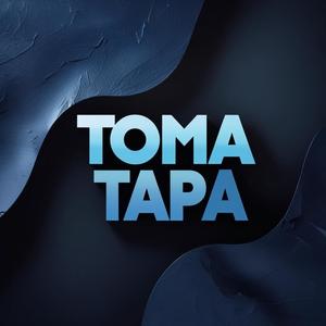 TOMA TAPA (Explicit)