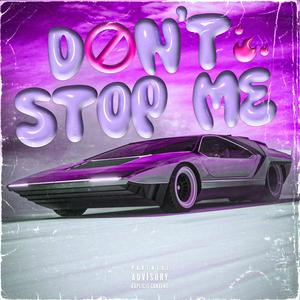 DON'T STOP ME (Explicit)
